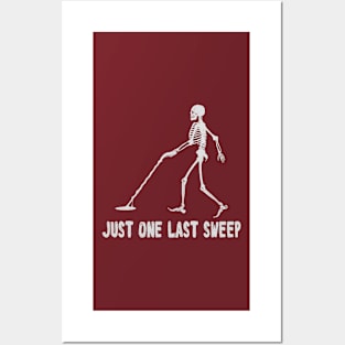 Metal Detecting Just One Last Sweep - Eye Voodoo Posters and Art